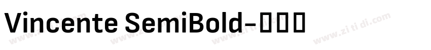 Vincente SemiBold字体转换